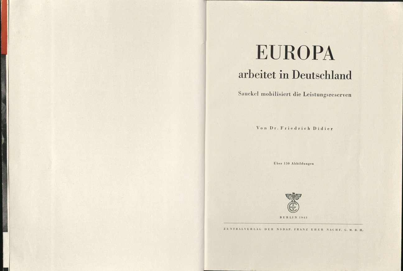 Um Missbrauch vorzubeugen, haben wir uns dazu entschlossen, die Broschüre hier nicht in Gänze abzubilden oder zum Download anzubieten. Sie befindet sich in der Bibliothek des Dokumentationszentrums NS-Zwangsarbeit. _Europa_arbeitet_in_Deutschland___S
