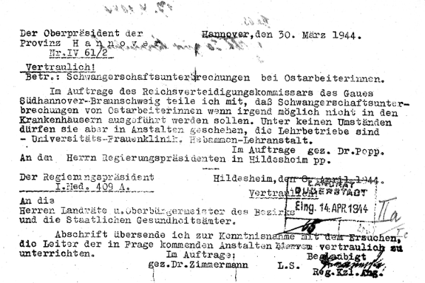 Anweisung zur Durchführung von Schwangerschaftsunterbrechungen bei »Ostarbeiterinnen« im Regierungsbezirk Hildesheim. Landräte, Oberbürgermeister und Gesundheitsämter waren an dieser rassistischund ökonomisch motivierten Praxis beteiligt. (Quelle: Kreisarchiv Göttingen, LK DUD 102)